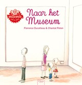 Naar het museum - Florence Ducatteau - 9789044813623