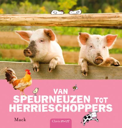 Van speurneuzen tot herrieschoppers, Mack - Gebonden - 9789044814002