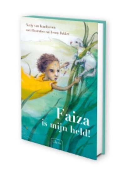 Faiza is mijn held!, Netty van Kaathoven - Gebonden - 9789044816037