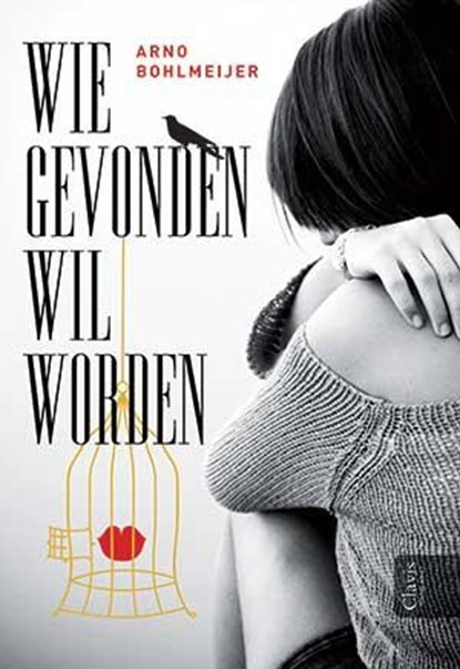 Wie gevonden wil worden, Arno Bohlmeijer - Gebonden - 9789044818291