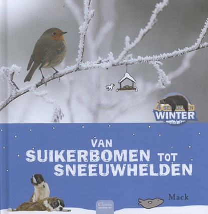 Van suikerbomen tot sneeuwhelden, Mack - Gebonden - 9789044818598