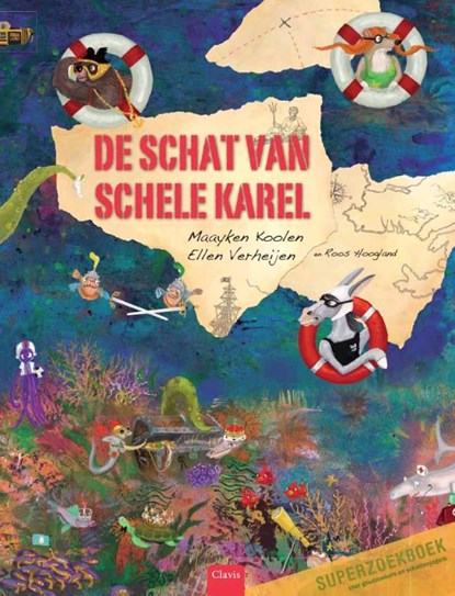 De schat van schele Karel, Maayken Koolen ; Roos Hoogland - Gebonden - 9789044819496