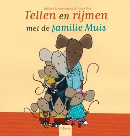 Tellen en rijmen met de familie Muis, Juliette Rosenkamp - Gebonden - 9789044820560
