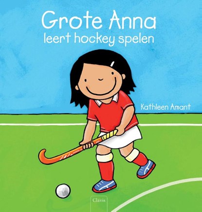 Grote Anna leert hockey spelen, Kathleen Amant - Gebonden - 9789044820973