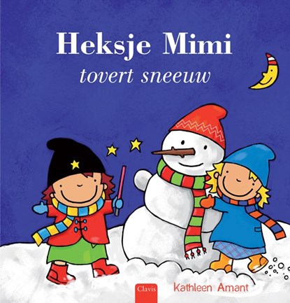 Heksje Mimi tovert sneeuw, Kathleen Amant - Gebonden - 9789044821017
