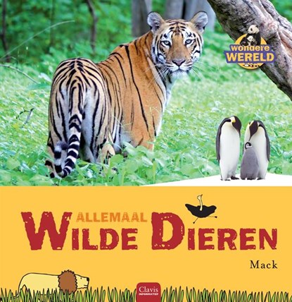 Allemaal wilde dieren, Mack - Gebonden - 9789044821048