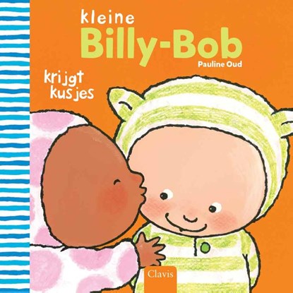 Kleine Billy-Bob krijgt kusjes, Pauline Oud - Gebonden - 9789044821529