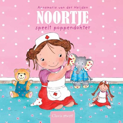 Noortje speelt poppendokter, Annemarie van der Heijden - Gebonden - 9789044823431