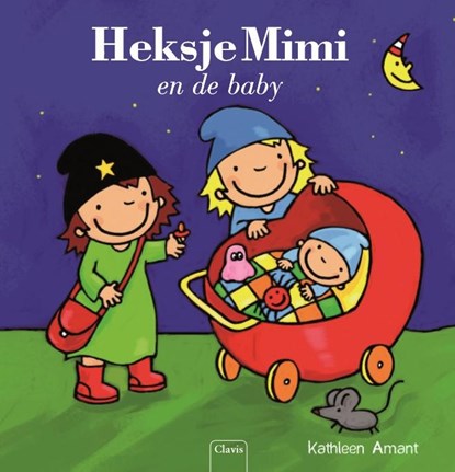Heksje Mimi en de baby, Kathleen Amant - Gebonden - 9789044823615