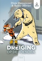 Dreiging op de toendra | Dixie Dansercoer; Reina Ollivier | 