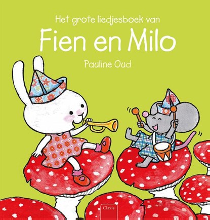 Het grote liedjesboek van Fien en Milo, Pauline Oud - Gebonden - 9789044824230