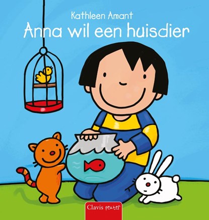 Anna wil een huisdier, Kathleen Amant - Gebonden - 9789044825442