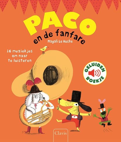 Paco en de fanfare, Magali Le Huche - Gebonden - 9789044826005