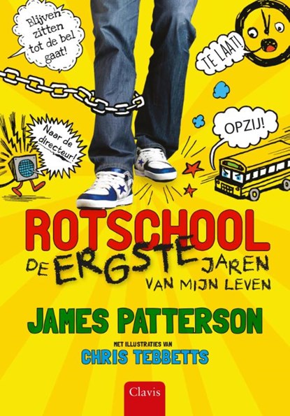 De ergste jaren van mijn leven, James Patterson ; Chris Tebbetts - Gebonden - 9789044826265