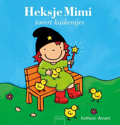 Heksje Mimi tovert kuikentjes, Kathleen Amant - Gebonden - 9789044827354