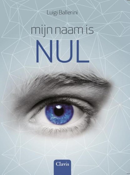 Mijn naam is Nul, Luigi Ballerini - Gebonden - 9789044827613