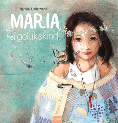 Maria het gelukskind, Martine Kindermans - Gebonden - 9789044827842