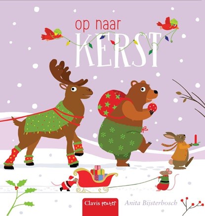 Op naar kerst, Anita Bijsterbosch - Gebonden - 9789044828962