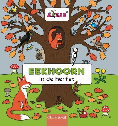 Eekhoorn in de herfst, Lotje - Gebonden - 9789044828979