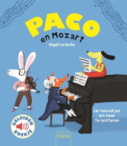 Paco en Mozart, Magali Le Huche - Gebonden - 9789044829433