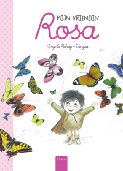 Mijn vriendin Rosa, Ángela Peláez-Vargas - Gebonden - 9789044829785