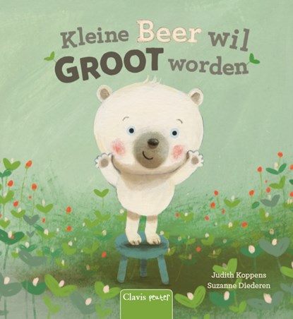 Kleine Beer wil groot worden, Judith Koppens ; Suzanne Diederen - Gebonden - 9789044830729