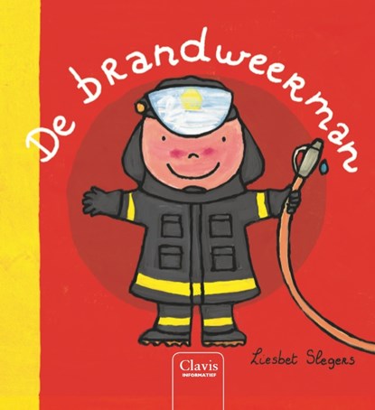 De brandweerman, Liesbet Slegers - Gebonden - 9789044830835