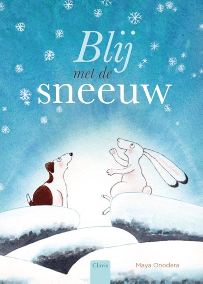 Blij met de sneeuw, Maya Onodera - Gebonden - 9789044831320