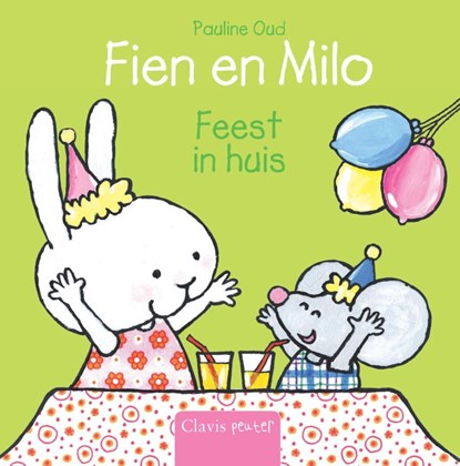 Fien en Milo. Feest in huis, Pauline Oud - Gebonden - 9789044831573