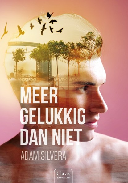 Meer gelukkig dan niet, Adam Silvera - Gebonden - 9789044831726