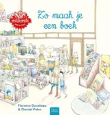 Zo maak je een boek - Florence Ducatteau - 9789044832372