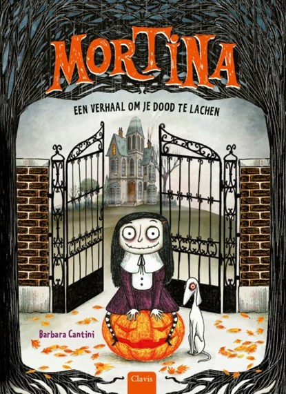Mortina, een verhaal om je dood te lachen, Barbara Cantini - Gebonden - 9789044832792