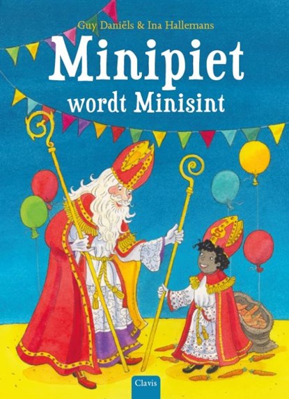 Minipiet wordt Minisint, Guy Daniëls - Gebonden - 9789044834154