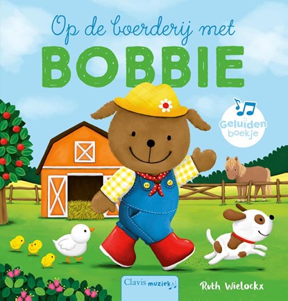 Op de boerderij met Bobbie, Ruth Wielockx - Gebonden - 9789044834673