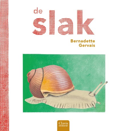 De slak, Bernadette Gervais - Gebonden - 9789044834710