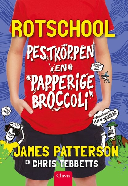 Pestkoppen en papperige broccoli, James Patterson ; Chris Tebbetts - Gebonden - 9789044835137