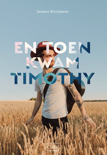 En toen kwam Timothy, Jacques Brooijmans - Gebonden - 9789044835304