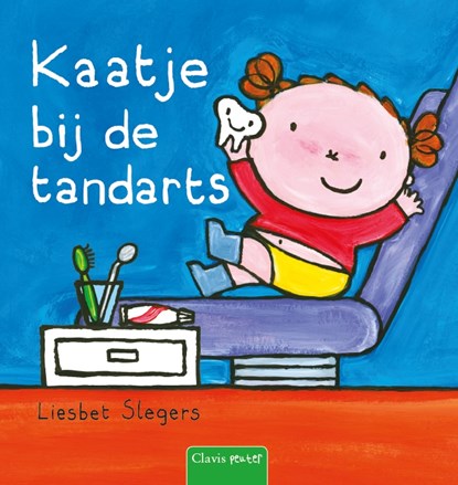 Kaatje bij de tandarts, Liesbet Slegers - Gebonden - 9789044835564