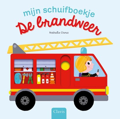 De brandweer, Nathalie Choux - Gebonden - 9789044836042