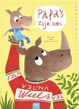 Papa's zijn soms ... - Guido Van Genechten - 9789044836547
