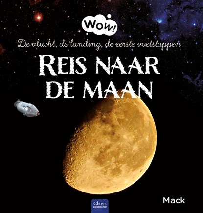 Reis naar de maan, Mack van Gageldonk - Gebonden - 9789044836622