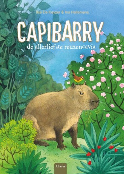 Capibarry, de allerliefste reuzencavia, Ilse De Keyzer - Gebonden - 9789044836950