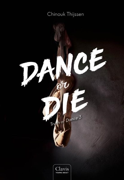 Dance or die, Chinouk Thijssen - Gebonden - 9789044837438