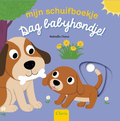 Dag babyhondje!, Nathalie Choux - Gebonden - 9789044837490