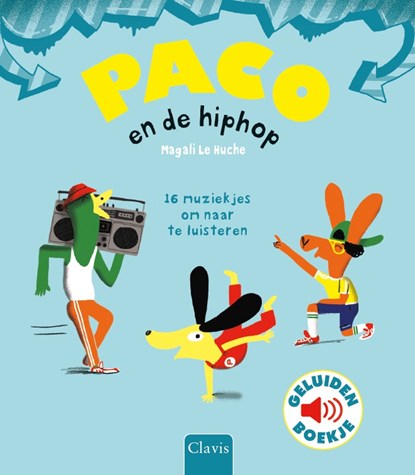 Paco en de hiphop, Magali Le Huche - Gebonden - 9789044838480
