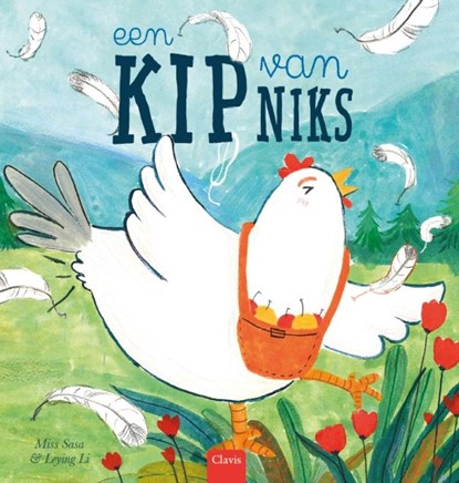 Een kip van niks, Miss Sasa - Gebonden - 9789044838718