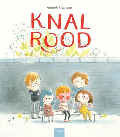 Knalrood, Annick Masson - Gebonden - 9789044838824