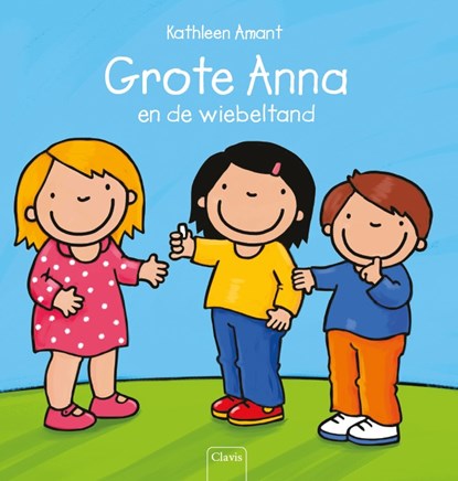 Grote Anna en de wiebeltand, Kathleen Amant - Gebonden - 9789044840322