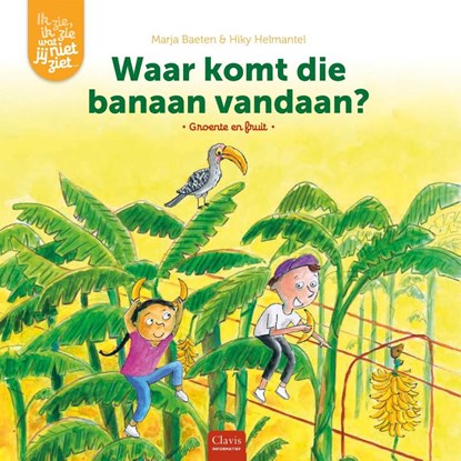 Waar komt die banaan vandaan?, Marja Baeten - Gebonden - 9789044842333