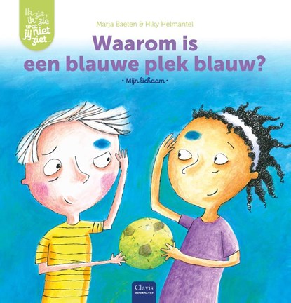 Waarom is een blauwe plek blauw?, Marja Baeten - Gebonden - 9789044842715